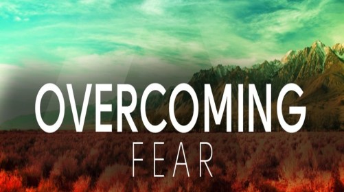 overcoming fear